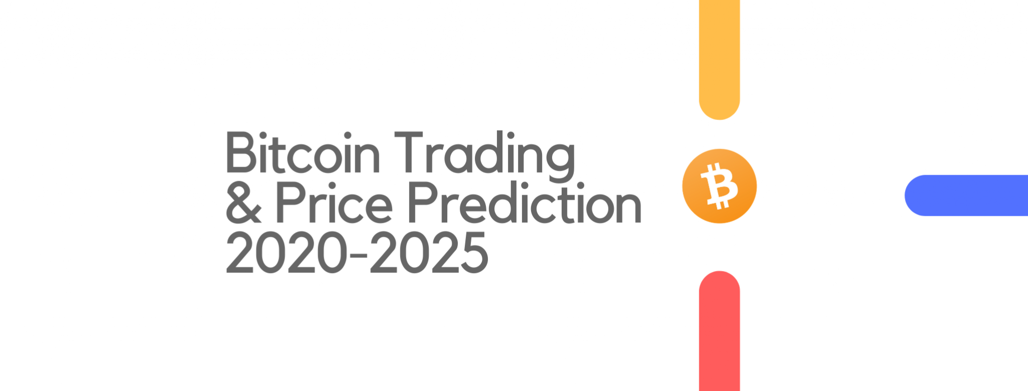 A Beginners Guide to Bitcoin Trading Price Prediction 20202025 News