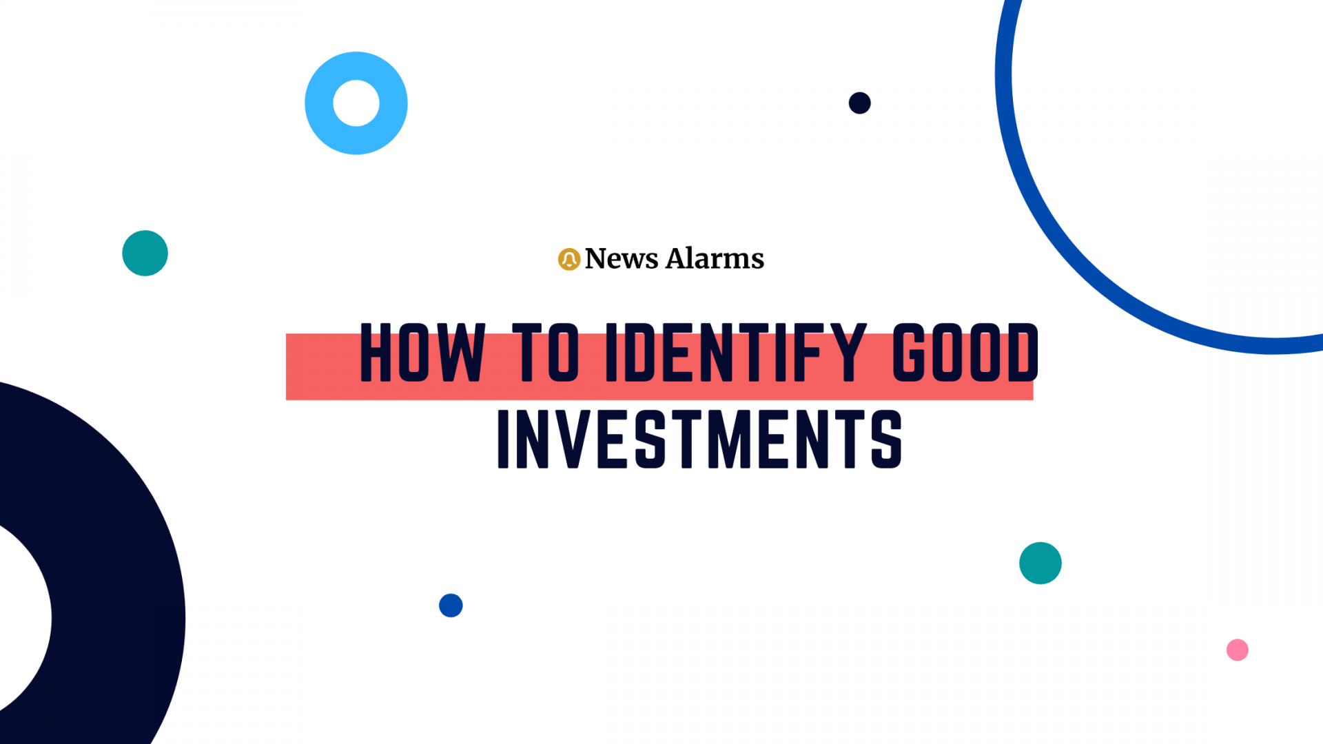 How to Identify Good Investments News Alarms Global Crypto Trends